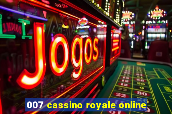 007 cassino royale online